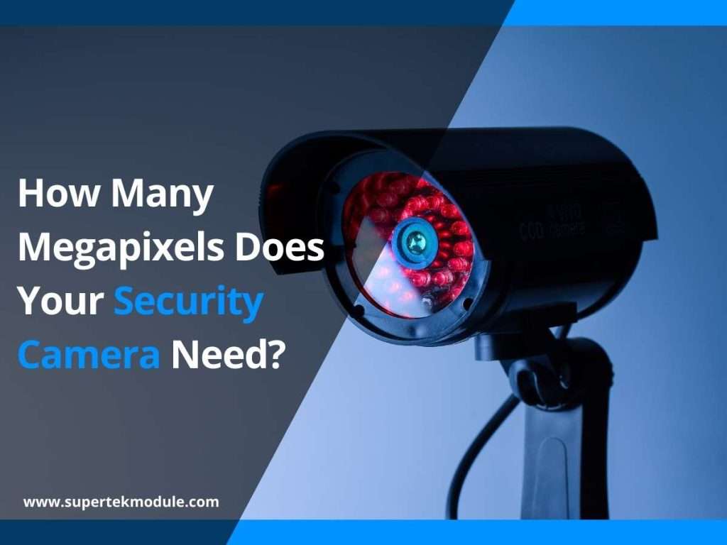 How Many Megapixels Does Your Security Camera Need? 2