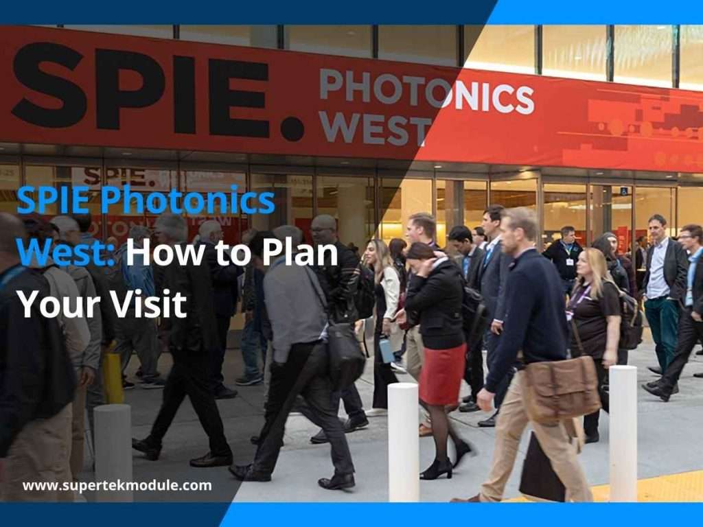 SPIE Photonics West: How to Plan Your Visit 8