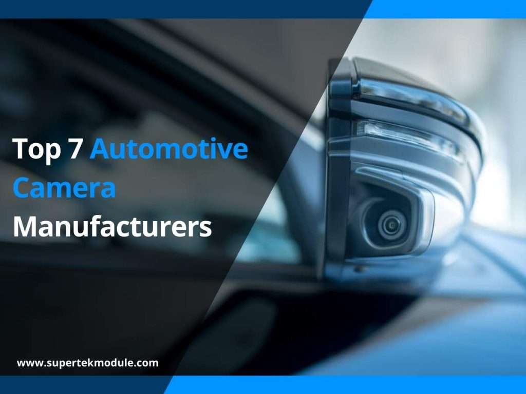 Top 7 Automotive Camera Manufacturers 6
