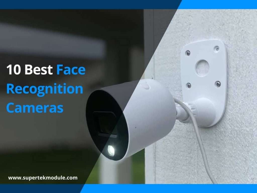10 Best Face Recognition Cameras 6