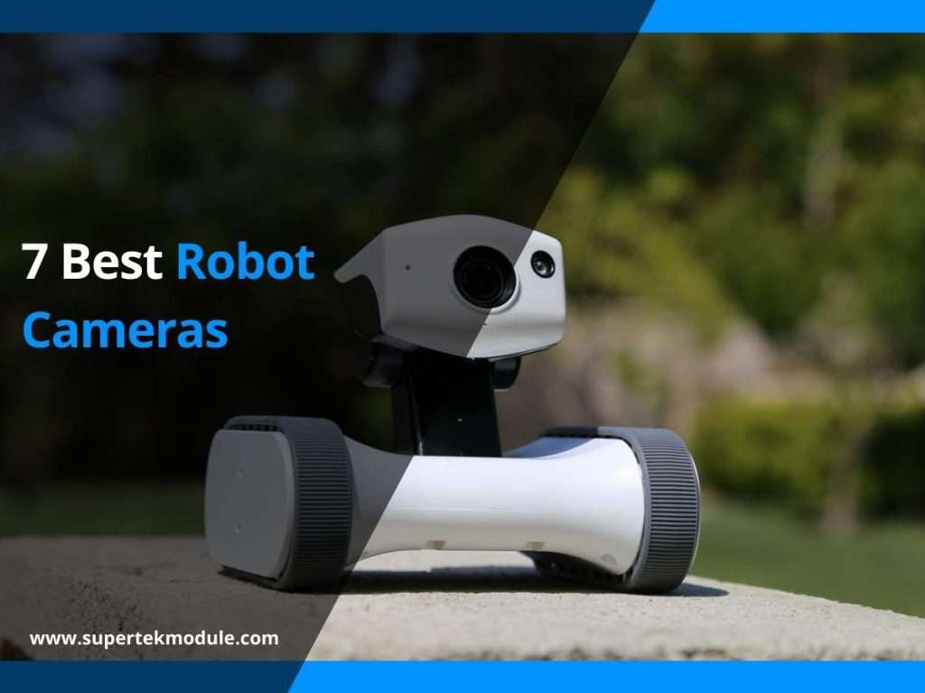 7 Best Robot Cameras 7