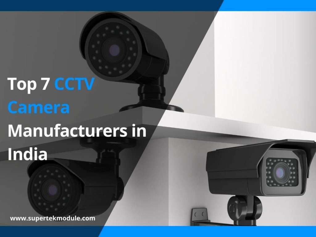 Top 7 CCTV Camera Manufacturers in India 9