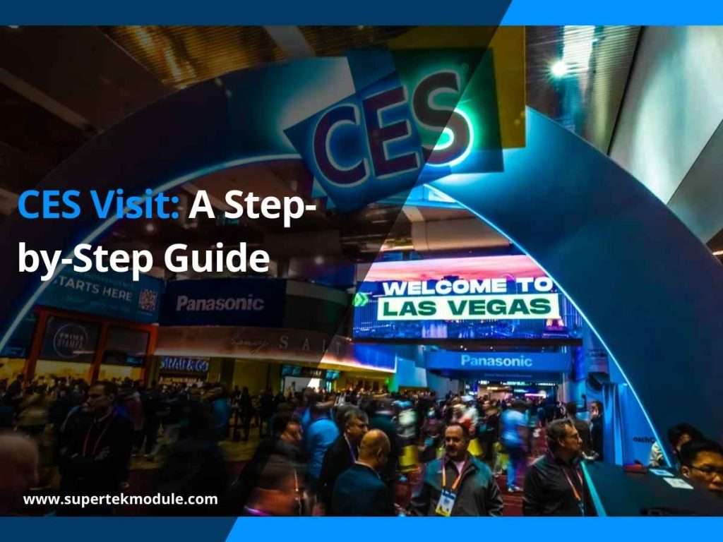 CES Visit: A Step-by-Step Guide 1