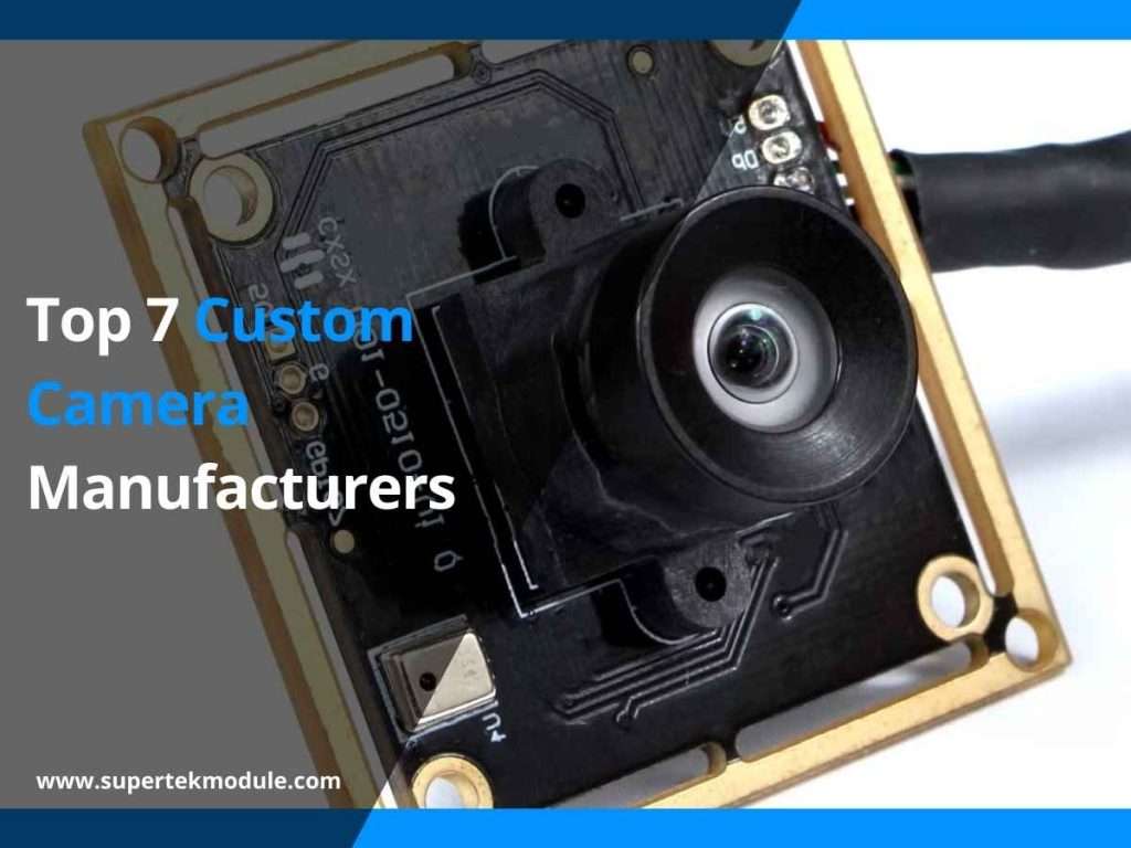 Top 7 Custom Camera Manufacturers 2