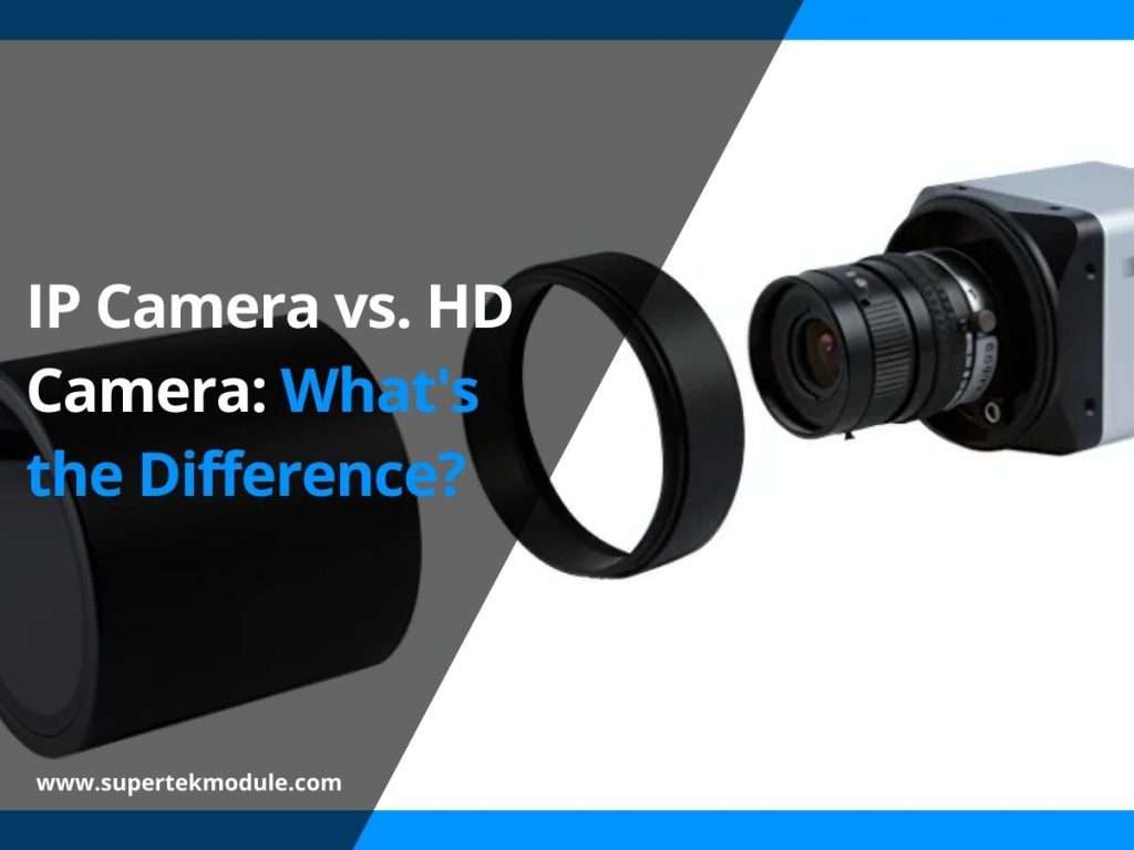 IP Camera vs. HD Camera: What's the Difference? 8