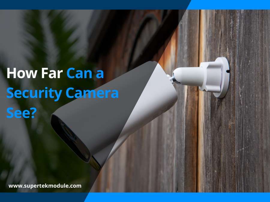 How Far Can a Security Camera See? 4