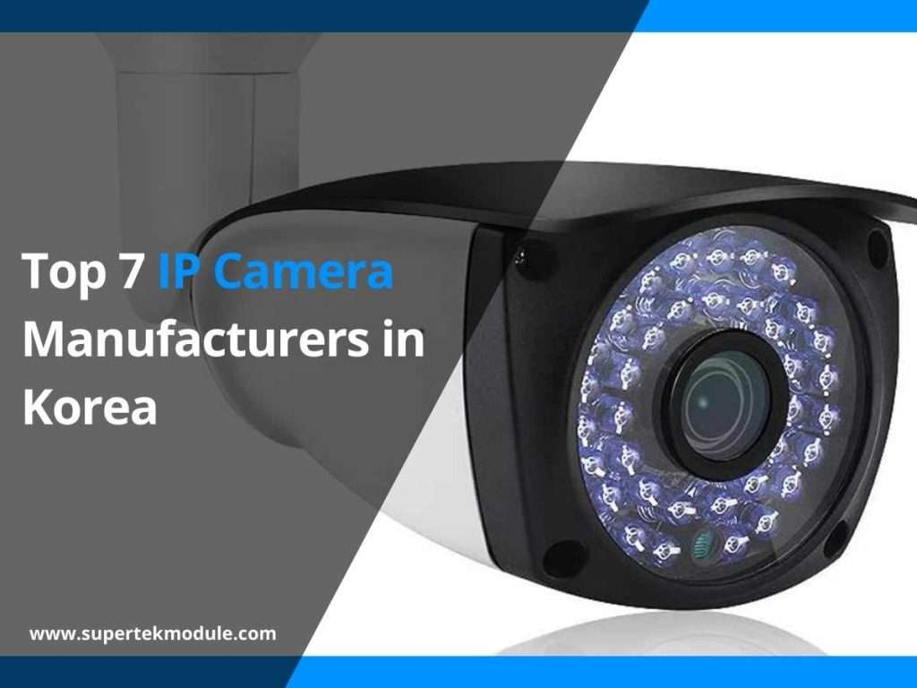 Top 7 IP Camera Manufacturers in Korea 9