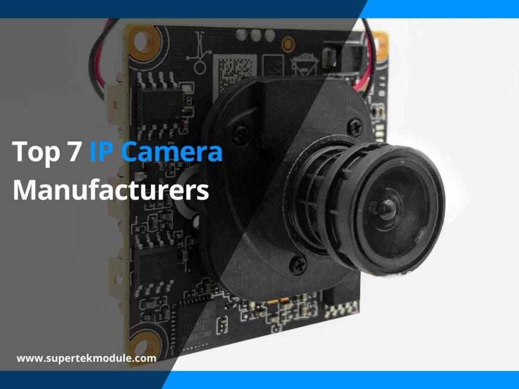 Top 7 IP Camera Manufacturers 8