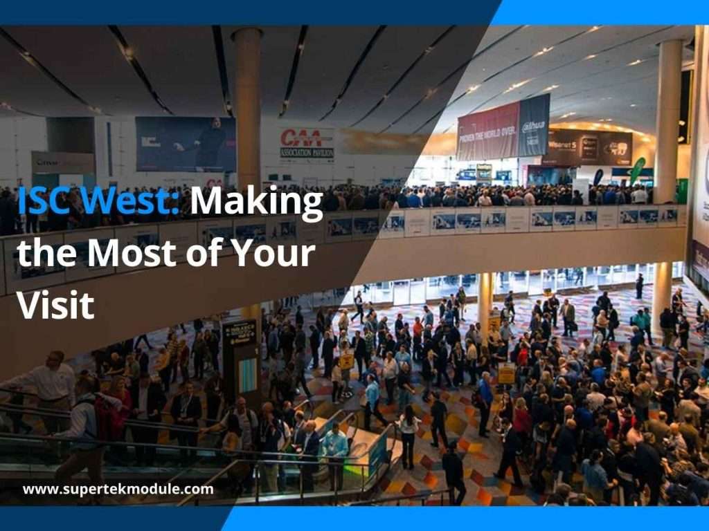ISC West: Making the Most of Your Visit 3