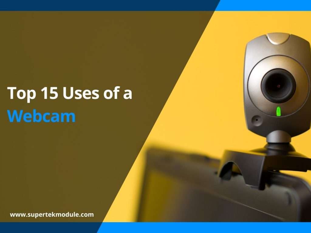 Top 15 Uses of a Webcam 10