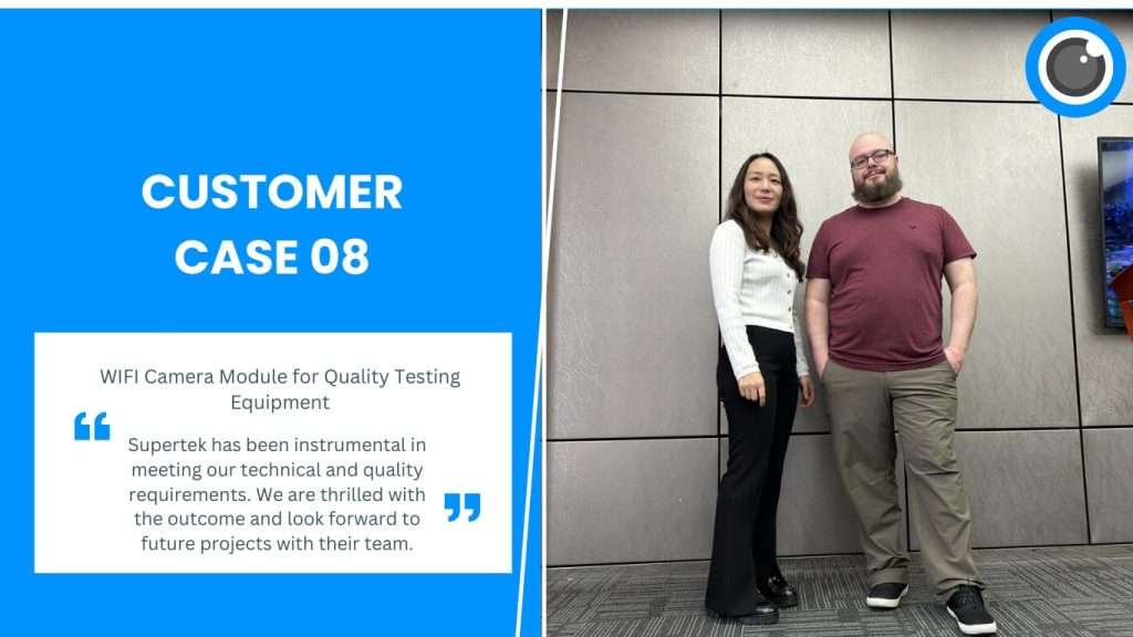 Customer Case 08: WIFI Camera Module for Quality Testing Equipment 1